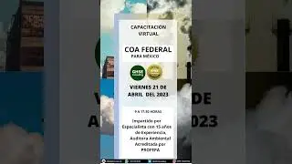 CAPACITACIÓN VIRTUAL EN:COA FEDERAL PARA M ÉXICO🌳👷‍♀️👌Para más información deja tu correo...