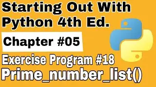 Starting Out With Python Chapter 5 Exercise Program 14   Prime Number List Python Program