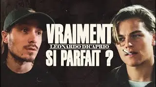 L'HISTOIRE "PRESQUE" SANS FAUTES DE LÉONARDO DICAPRIO