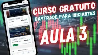 DAY TRADE PARA INICIANTES [AULA 3] PLATAFORMAS DE OPERAÇÕES
