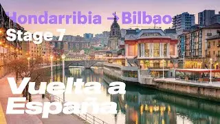 Vuelta a España Stage 7 | Hondarribia → Bilbao
