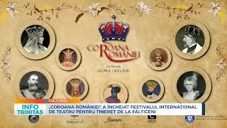 „Coroana României” a încheiat Festivalul Internațional de Teatru pentru Tineret de la Fălticeni