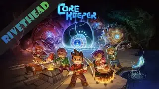 Core Keeper - E1 -