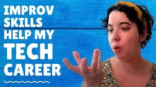 Stage Improv Skills Help My Tech Career | Opera Singer turned Software Engineer