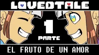 Fruit of a love-PART 1 [LOVEDTALE]