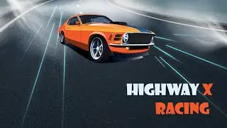 Car Highway Racing | HighwayX Racing | Game Free Download