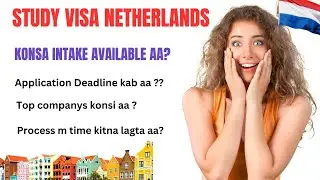 Study in Netherlands 🇳🇱 | Intake & Deadline | which top company is available | #netherlands #viral