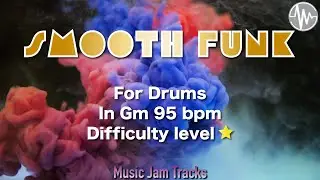 Smooth Funk Jam for【Drums】G minor 95 bpm No Drums Backing Track