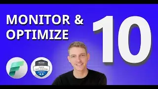Monitor & Optimize Solutions in Microsoft Fabric | DP-700 EXAM PREP (10 of 11)