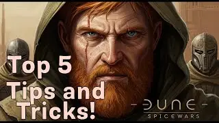 Master Arrakis With These Dune Spice Wars Tips! [Dune: Spice Wars]