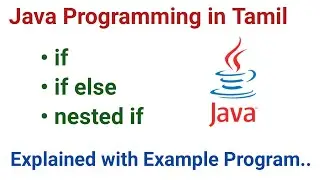 12) if | if else | nested if statements in Java with Example Program | Tamil | Conditional statement