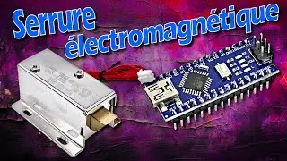 Arduino #68 serrure électromagnétique, Tuto en français.