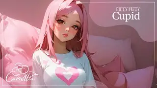 Cupid (FIFTY FIFTY) acoustic cover by Camellia