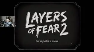 БРАТИШКИН ИГРАЕТ В Layers of Fear 2 ПОЛНАЯ ВЕРСИЯ №1