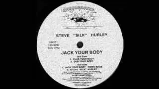 Steve 'Silk' Hurley - Jack Your Body