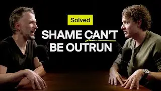 How to Let Go of Your Shame, Solved