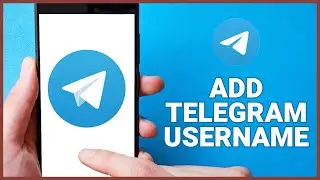 How To Add Username On Telegram 2024?