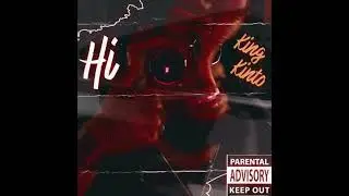 Hi - King Kinto (Official Audio)