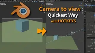 How to Quick set Camera to the View  and Navigate with Hotkeys
