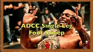 ADCC single leg foot Sweep