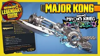 Borderlands 3| MAJOR KONG | Legendary Weapons Guide | DLC 4