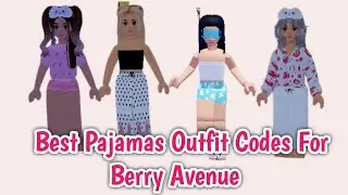 10+ Best Pajama Outfit Codes For Berry Avenue (2024) | Pyjama Outfit Codes For Boys & Girls