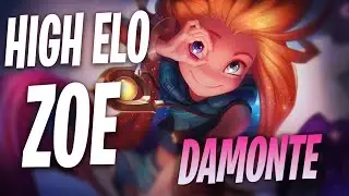 HOW DAMONTE PLAYS ZOE IN HIGH ELO