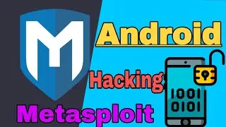 Android Mobile Exploit - Metasploit || Ethical Hacking