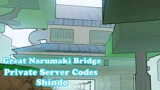 Great Narumaki Bridge Private Server Codes Shindo