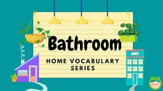 My Home Bathroom Vocabulary 🏡 | English Learning Nouns and Pronunciation for ESL 📚