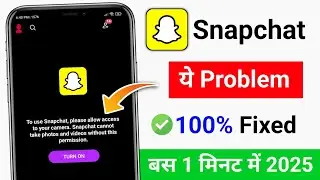 Snapchat Camera Open Nahi Ho Raha Hai How To Fix Snapchat Camera Not Working