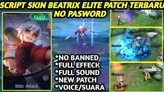 Script Skin Beatrix Elit Blitz Attack NO PASSWORD FULL EFFECT FULL VOICE Patch Terbaru MLBB