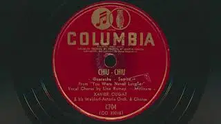1941 XAVIER CUGAT Chiu-Chiu LINA ROMAY vocals - 78 RPM Record