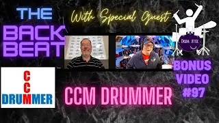 The Backbeat with special guest CCM Drummer - Bonus Video #97