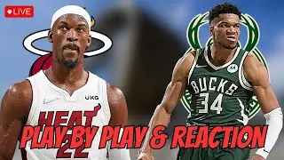 Miami Heat vs Milwaukee Bucks | Live Play by Play & Reaction | Heat vs Bucks