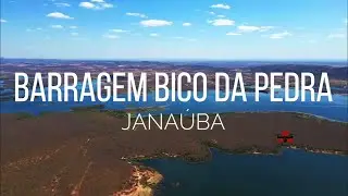 BARRAGEM BICO DA PEDRA - JANAÚBA MG