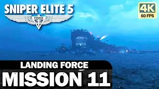 SNIPER ELITE 5 - Mission 11 Landing Force - Gameplay Walkthrough 4K 60FPS