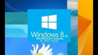 Windows 8.x Notification Sounds (b. 8102-9600)