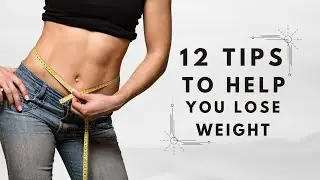 How to lose weight fast | 12 tips to help you lose weight | Real Info
