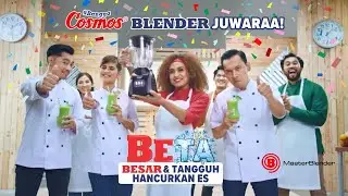 Iklan Blender Cosmos BETA (Besar dan Tangguh) | Versi 30 Detik Edisi Tahun 2021
