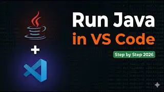 How to Run Java in VS Code - Setup Java in Visual Studio Code