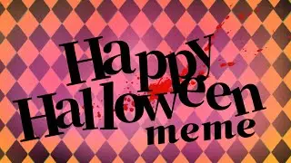 Happy Halloween! meme