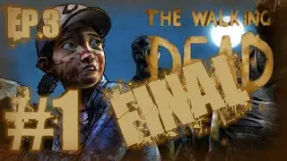WHY? ;_; - The Walking Dead: Season Two - Ep. 4 - Part 3 [FINAL]