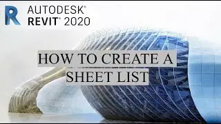 AUTODESK REVIT  2020 CREATING A SHEET LIST