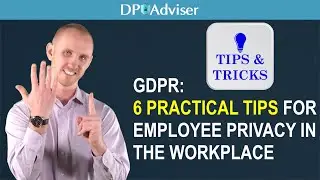 GDPR—6 Practical Tips for Employees