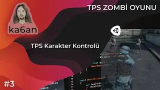 Unity3D TPS Zombi Oyunu #3 - TPS Karakter Kontrolü