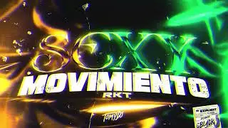 Sexy Movimiento RKT - Tomy DJ