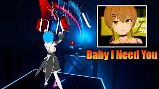 [Beat Saber] Baby I Need You - JANNABI (EXPERT+)