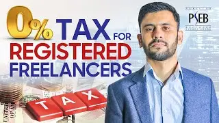 Freelancer Registration in Pakistan- 0% Tax on Registered Freelancers- PSEB Freelancer Registration