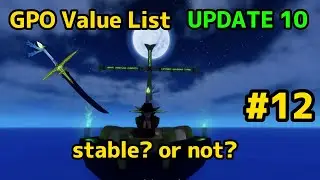 NEW GPO VALUE LIST UPDATE 10 #12  is Dark blade stable or not?